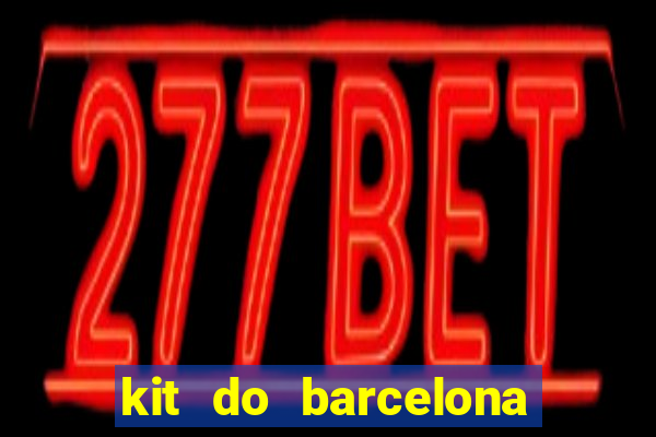 kit do barcelona dls 19